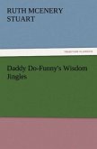 Daddy Do-Funny's Wisdom Jingles