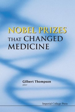 NOBEL PRIZES THAT CHANGED MEDICINE - Gilbert Thompson