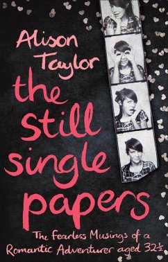 The Still Single Papers - Taylor, Alison