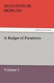 A Budget of Paradoxes, Volume I