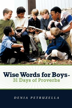 Wise Words for Boys - 31 Days of Proverbs