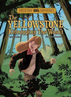 Field Trip Mysteries: The Yellowstone Kidnapping That Wasn't - Brezenoff, Steve