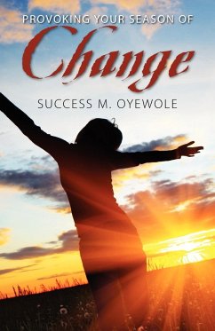 Provoking Your Season of Change - Oyewole, Success M