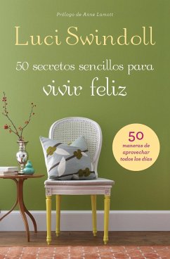 50 Secretos sencillos para vivir feliz - Swindoll, Luci