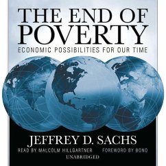 The End of Poverty: Economic Possibilities for Our Time - Sachs, Jeffrey D.