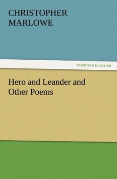 Hero and Leander and Other Poems - Marlowe, Christopher