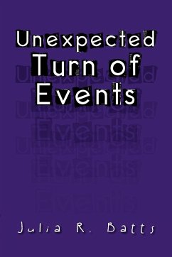 Unexpected Turn of Events - Batts, Julia R.