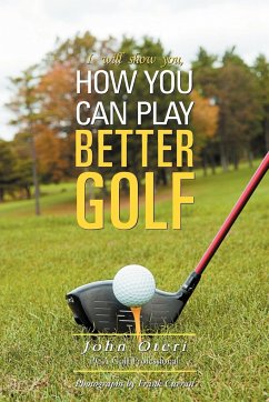 How You Can Play Better Golf