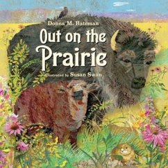 Out on the Prairie - Bateman, Donna M.