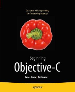 Beginning Objective C - Dovey, James;Furrow, Ashley Alonzo Hale