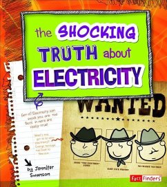 The Shocking Truth about Electricity - Swanson, Jennifer