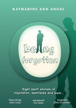 Being Forgotten - Angel, Katharine Ann