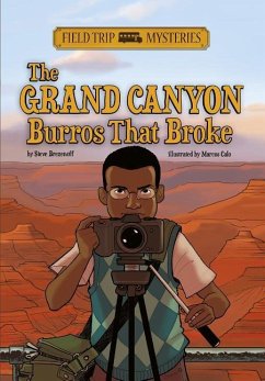 Field Trip Mysteries: The Grand Canyon Burros That Broke - Brezenoff, Steve
