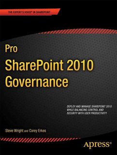 Pro SharePoint 2010 Governance - Wright, Steve;Erkes, Corey