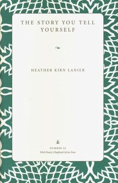 The Story You Tell Yourself - Kirn Lanier, Heather