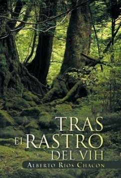 Tras El Rastro del Vih - R. Os Chac N., Alberto