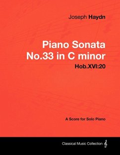 Joseph Haydn - Piano Sonata No.33 in C minor - Hob.XVI: 20 - A Score for Solo Piano - Haydn, Joseph