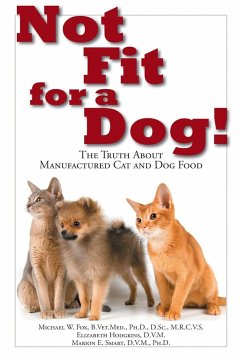 Not Fit for a Dog! - Fox, Michael W; Hodgkins, Elizabeth; Smart, Marion E