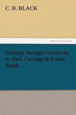 Cover Itinerary through Corsica by its Rail, Carriage & Forest Roads