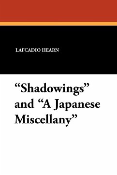 &quote;Shadowings&quote; and &quote;A Japanese Miscellany&quote;