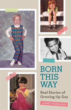 Born This Way: Real Stories of Growing Up Gay - Vitagliano, Paul