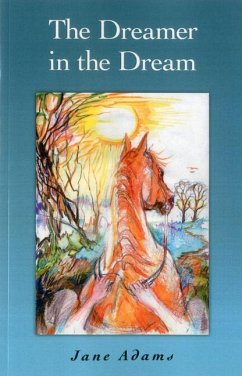 The Dreamer in the Dream - Adams, Jane