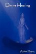 Divine Healing - Bild 1