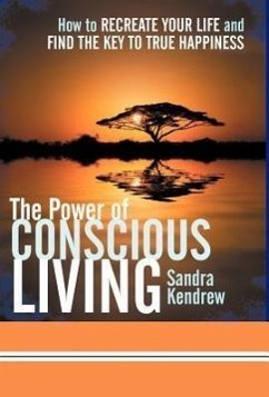 The Power of Conscious Living - Kendrew, Sandra