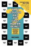 What Colour Was the First Human Being?