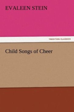 Child Songs of Cheer - Stein, Evaleen
