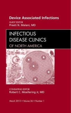 Device Associated Infections, An Issue of Infectious Disease Clinics - Malani, Preeti N.