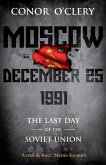 Moscow December 25 1991 Moscow December 25 1991