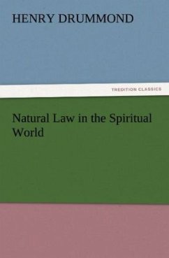 Natural Law in the Spiritual World - Drummond, Henry