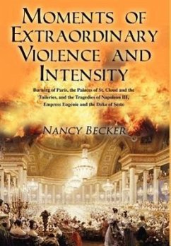 Moments of Extraordinary Violence and Intensity - Becker, Nancy