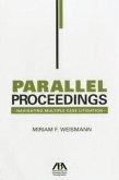 Parallel Proceedings: Navigating Multiple Case Litigation