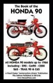 Book of the Honda 90 All Models Up to 1966 Including Trail