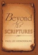 Beyond The Scriptures