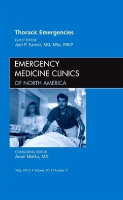 Thoracic Emergencies, An Issue of Emergency Medicine Clinics - Turner, Joel