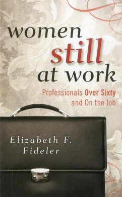 Women Still at Work - Fideler, Elizabeth F