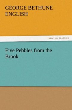 Five Pebbles from the Brook - English, George Bethune