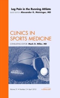 Leg Pain in the Running Athlete, An Issue of Clinics in Sports Medicine - Meininger, Alexander