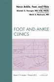 Varus Foot, Ankle, and Tibia, an Issue of Foot and Ankle Clinics