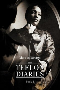 The Teflon Diaries - Wroten, Marcus