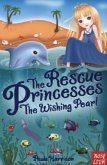 The Rescue Princesses: The Wishing Pearl