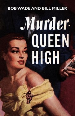 Murder - Queen High - Wade, Bob; Miller, Bill