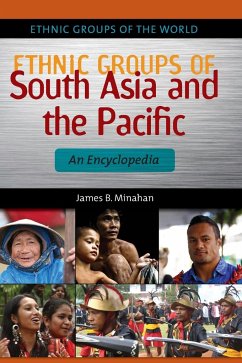 Ethnic Groups of South Asia and the Pacific - Minahan, James
