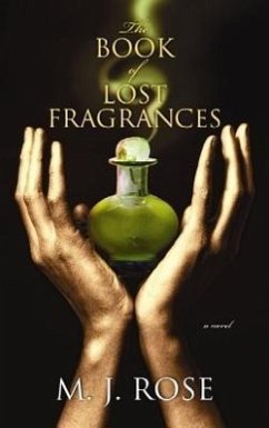 The Book of Lost Fragrances - Rose, M. J.