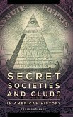 Secret Societies and Clubs in American History