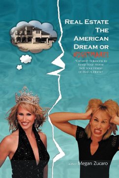 Real Estate the American Dream? or Nightmare? - Zucaro, Megan