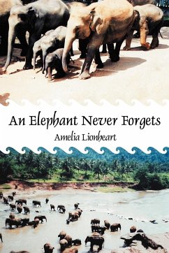 An Elephant Never Forgets - Lionheart, Amelia